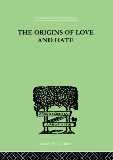 The Origins of Love and Hate (English, Ian D. Suttie)