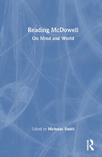 Reading McDowell (English, Nicholas Smith)