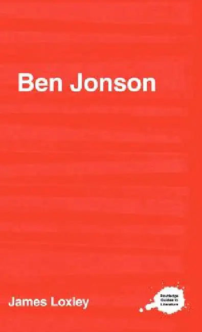 Ben Jonson (English, James Loxley)