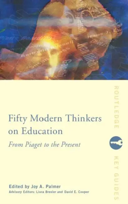 Fifty Modern Thinkers on Education (English, Bresler Liora)
