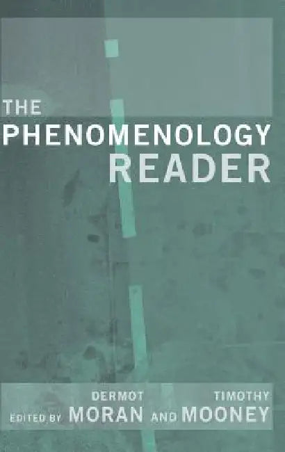 The Phenomenology Reader (English, Tim Mooney | Dermot Moran)