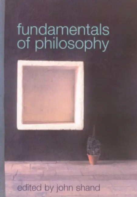 Fundamentals of Philosophy (English, Shand John)