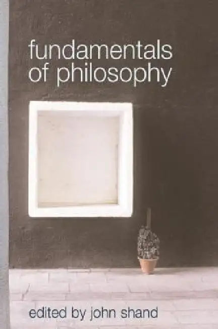 Fundamentals of Philosophy (English, John Shand)