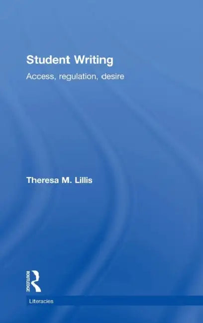 Student Writing (English, Theresa M. Lillis)