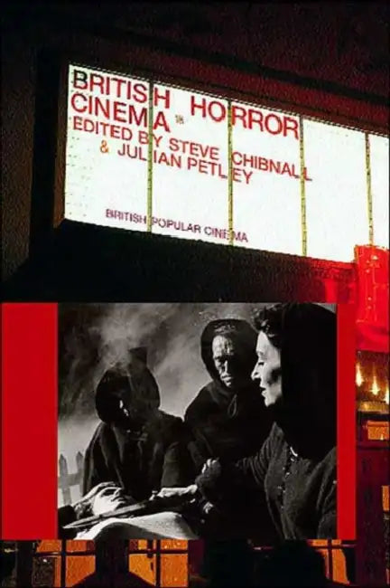 British Horror Cinema (English, Steve Chibnall | Petley Julian)