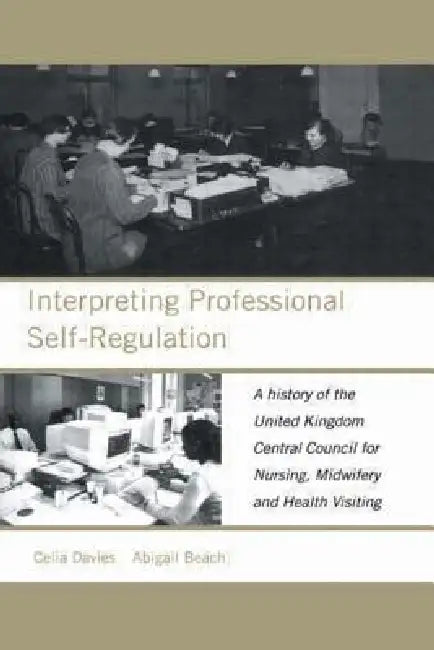 Interpreting Professional Self-Regulation (English, Abigail Beach | Celia Davies)