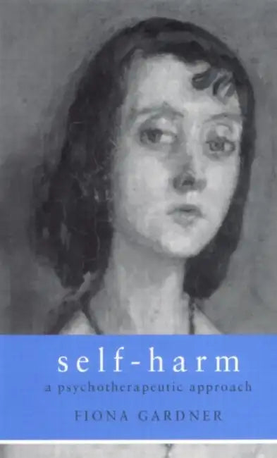 Self-Harm (English, Fiona Gardner)