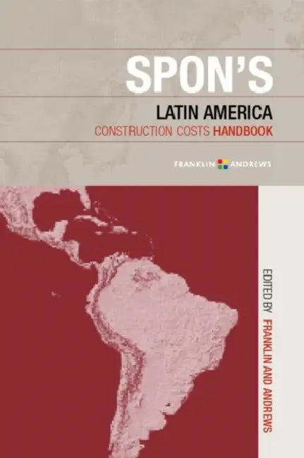Spon's Latin American Construction Costs Handbook (English, Franklin + Andrews)