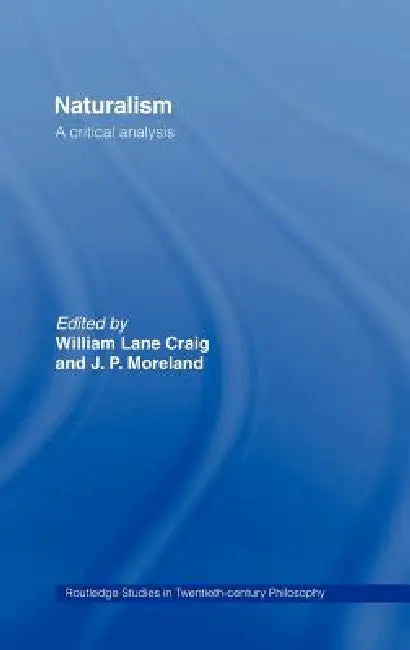 Naturalism (English, William Lane Craig | J. P. Moreland)