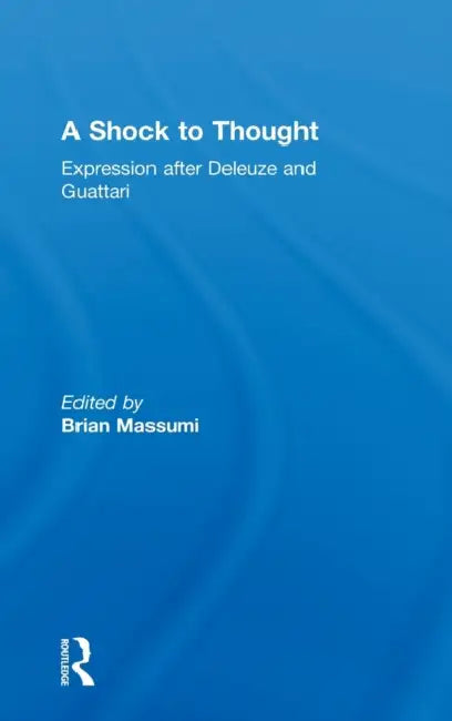 A Shock to Thought (English, Brian Massumi)