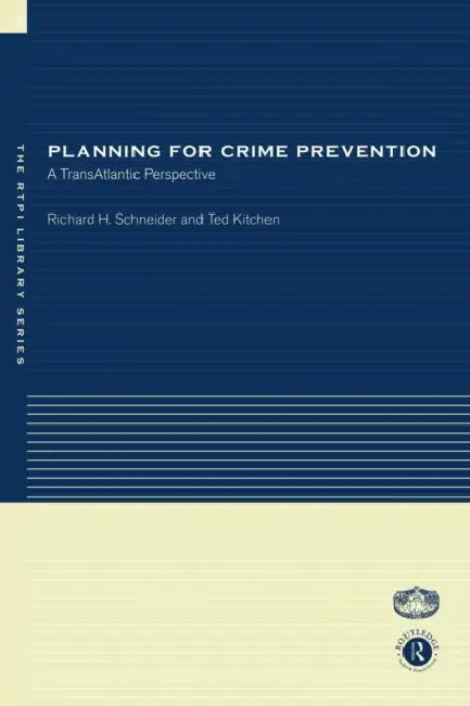 Planning for Crime Prevention (English, Ted Kitchen | Richard H. Schneider)