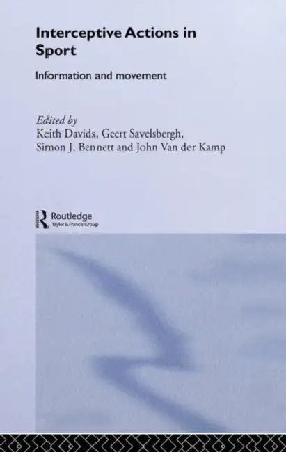 Interceptive Actions in Sport (English, Simon Bennett)