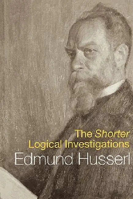 The Shorter Logical Investigations (English, Husserl Edmund | Dermot Moran | J. N. Findlay)