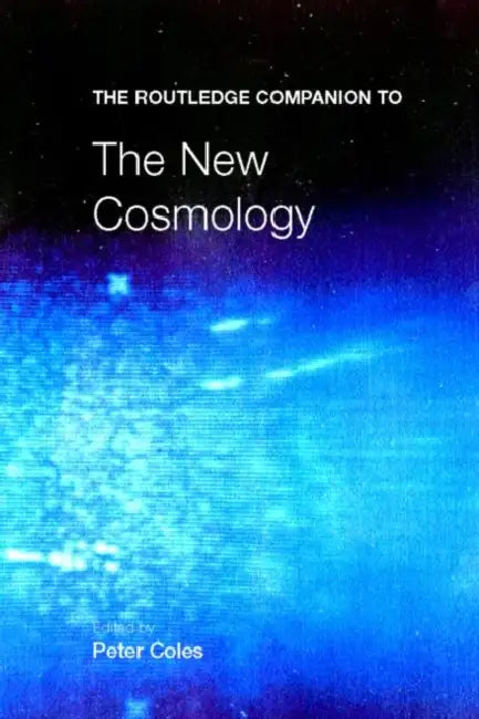 The Routledge Companion to the New Cosmology (English, Peter Coles)
