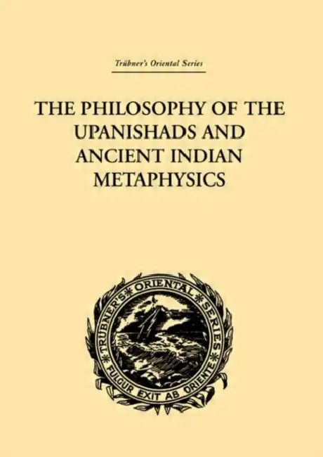 The Philosophy of the Upanishads and Ancient Indian Metaphysics (English, Archibald Edward Gough)
