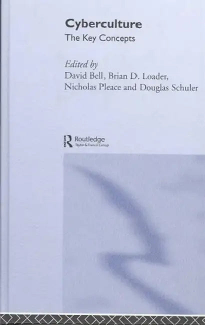 Cyberculture (English, David J. Bell | Brian D. Loader | Nicholas Pleace)