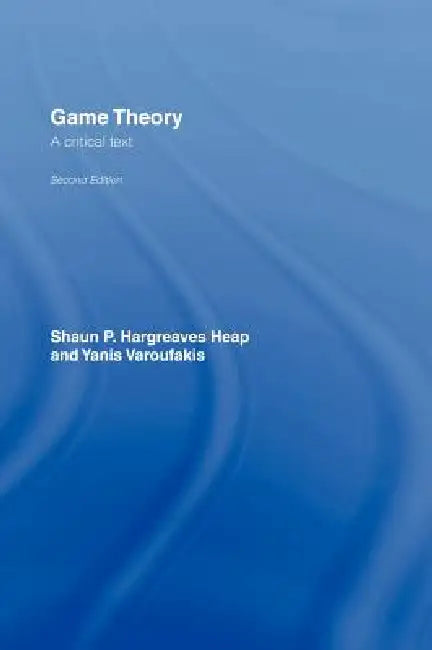Game Theory (English, Shaun Hargreaves-Heap | Yanis Varoufakis)