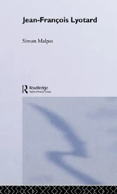 Jean-François Lyotard (English, Simon Malpas)