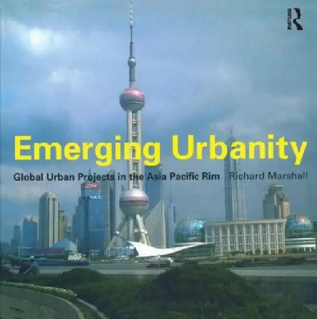 Emerging Urbanity (English, Richard Marshall)