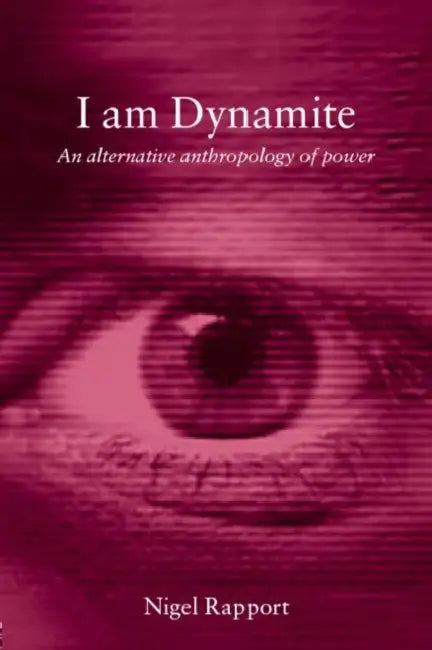 I Am Dynamite (English, Nigel Rapport)