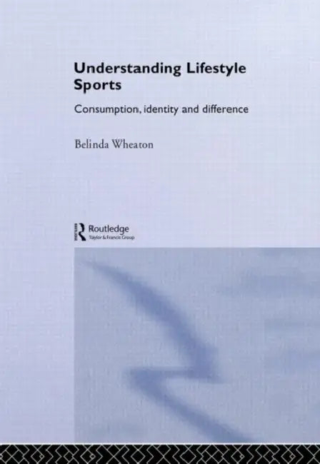 Understanding Lifestyle Sport (English, Belinda Wheaton)