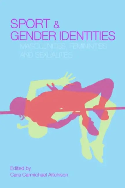 Sport and Gender Identities (English, Cara Carmichael Aitchison)