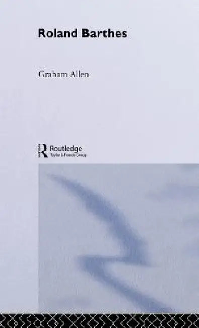 Roland Barthes (English, Graham Allen)