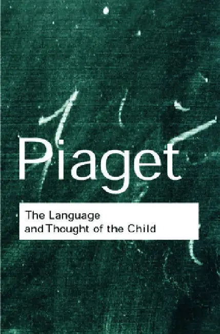 The Language and Thought of the Child (English, Jean Piaget)