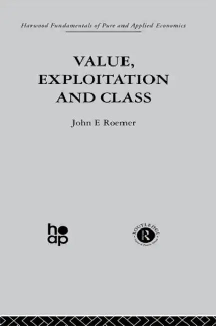 Value, Exploitation and Class (English, J. Roemer)