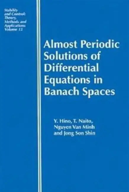 Almost Periodic Solutions of Differential Equations in Banach Spaces (English, Yoshiyuki Hino)