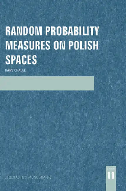 Random Probability Measures on Polish Spaces (English, Hans Crauel)