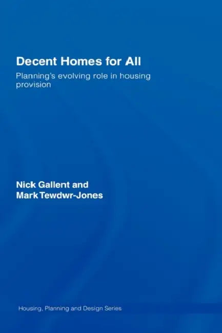 Decent Homes for All (English, Nick Gallent | Mark Tewdwr-Jones)