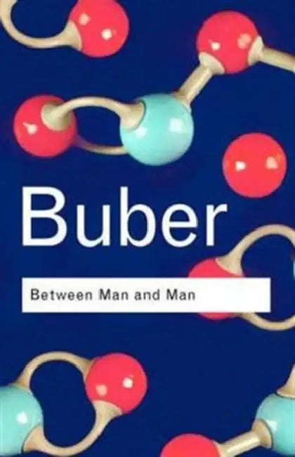 Between Man and Man (English, Martin Buber)
