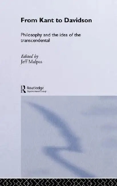From Kant to Davidson (English, Jeff Malpas)