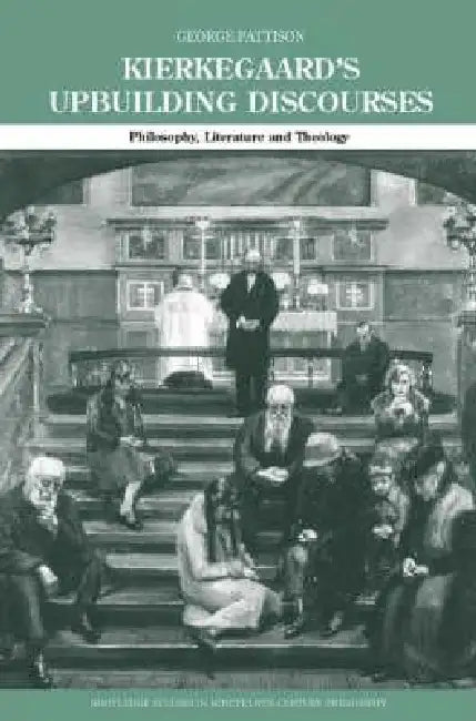 Kierkegaard's Upbuilding Discourses (English, George Pattison)