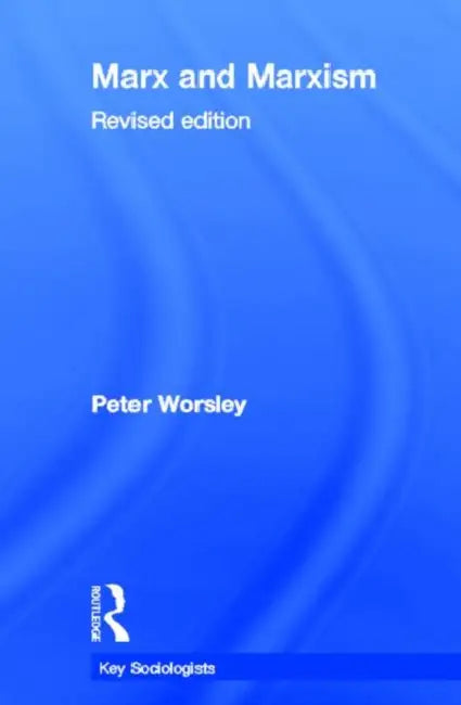 Marx and Marxism (English, Peter Worsley)