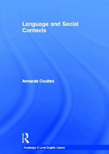 Language and Social Contexts (English, Amanda Coultas)