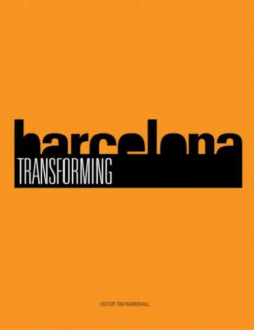 Transforming Barcelona (English, Tim Marshall)