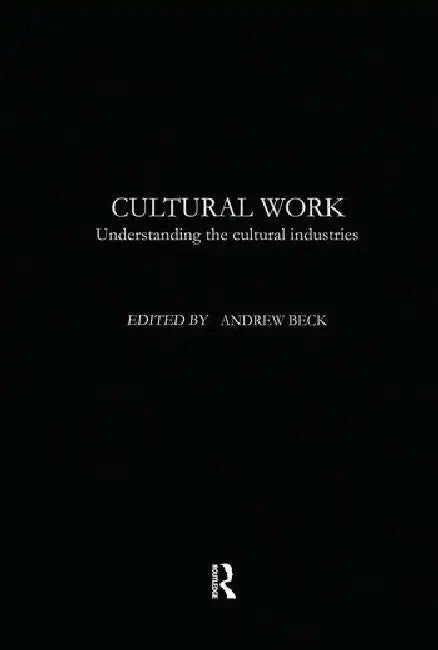 Cultural Work (English, Beck Andrew)