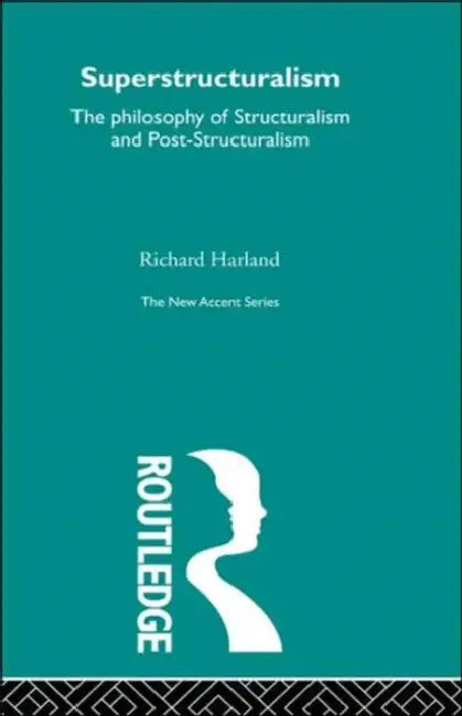 Superstructuralism (English, Richard Harland)