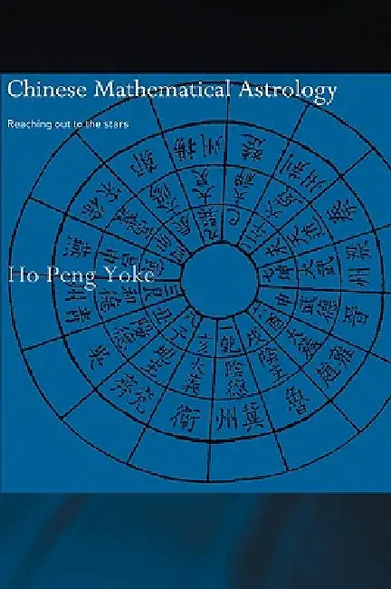 Chinese Mathematical Astrology (English, Ho Peng Yoke)