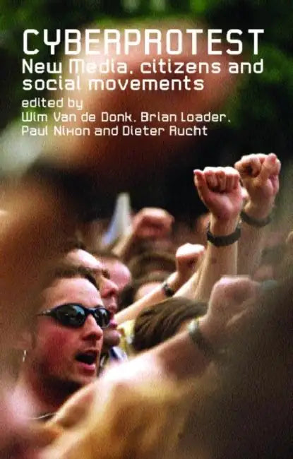 Cyberprotest (English, Wim Van de Donk | Brian D. Loader | Paul G. Nixon)