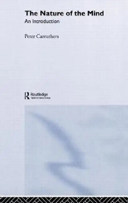 The Nature of the Mind (English, Peter Carruthers)