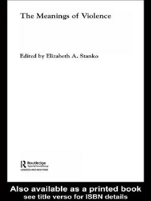 The Meanings of Violence (English, Elizabeth A. Stanko)