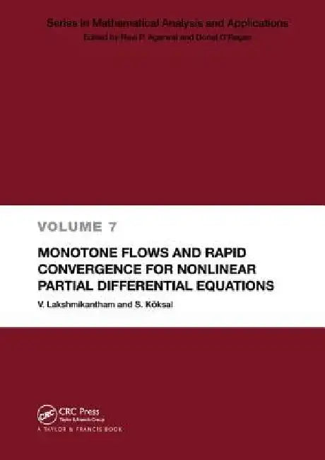 Monotone Flows and Rapid Convergence for Nonlinear Partial Differential Equations (English, V. Lakshmikantham | S. Koksal)