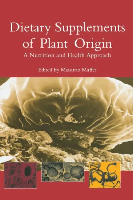 Dietary Supplements of Plant Origin (English, Massimo Maffei)