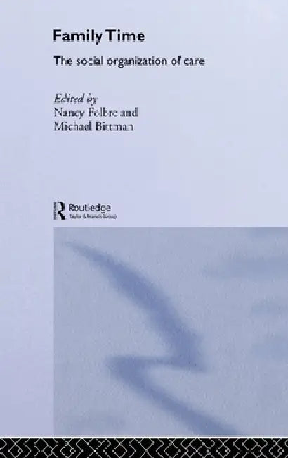 Family Time (English, Michael Bittman | Nancy Folbre)