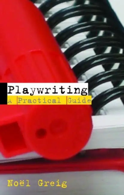 Playwriting (English, Noël Greig)