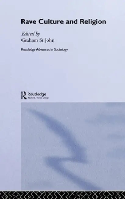 Rave Culture and Religion (English, Graham St John)