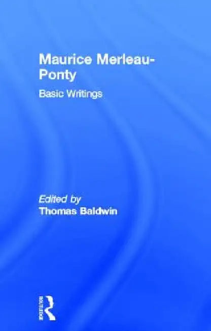 Maurice Merleau-Ponty (English, Thomas Baldwin)